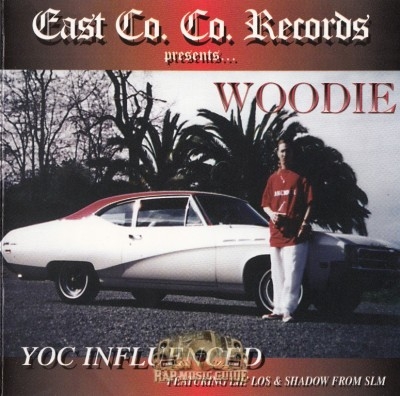 Woodie - Yoc Influenced: CDs | Rap Music Guide