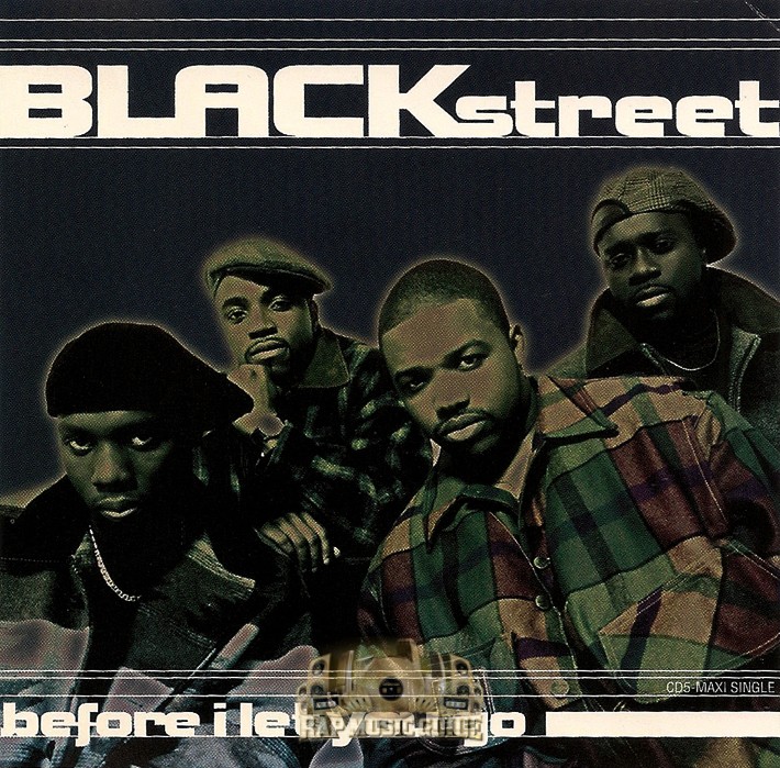 Blackstreet - Before I Let You Go: Single. CD | Rap Music Guide