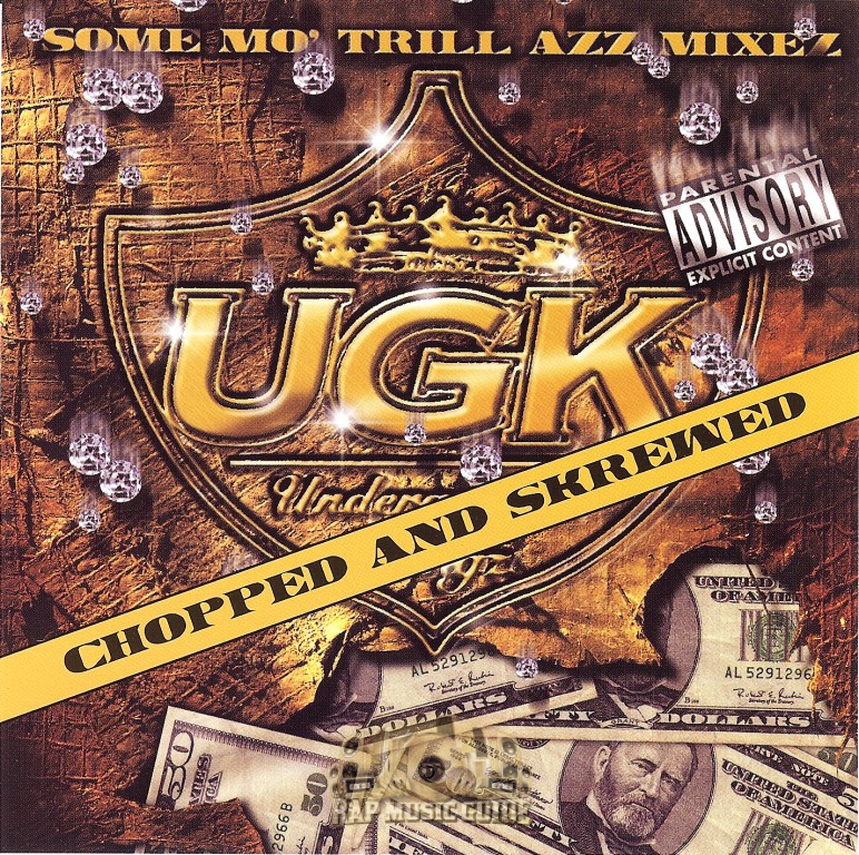 UGK - Some Mo' Trill Azz Mixez - Chopped And Skrewed: CD | Rap Music Guide