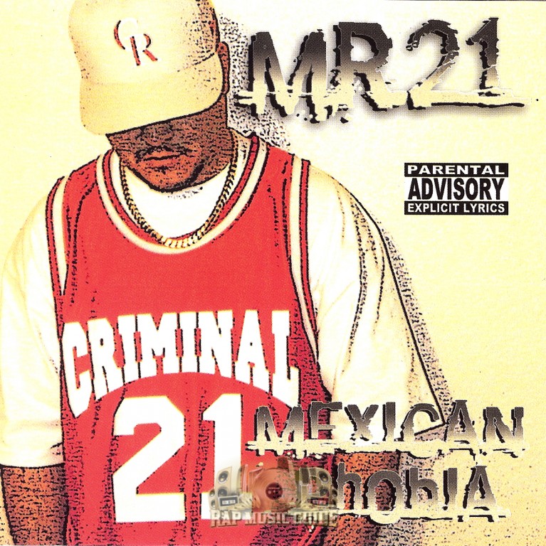 Mr. 21 - Mexican Phobia: CD | Rap Music Guide
