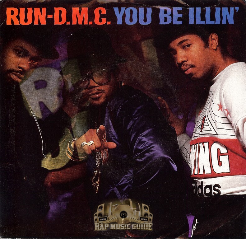 Run-D.M.C. - You Be Illin': Record | Rap Music Guide