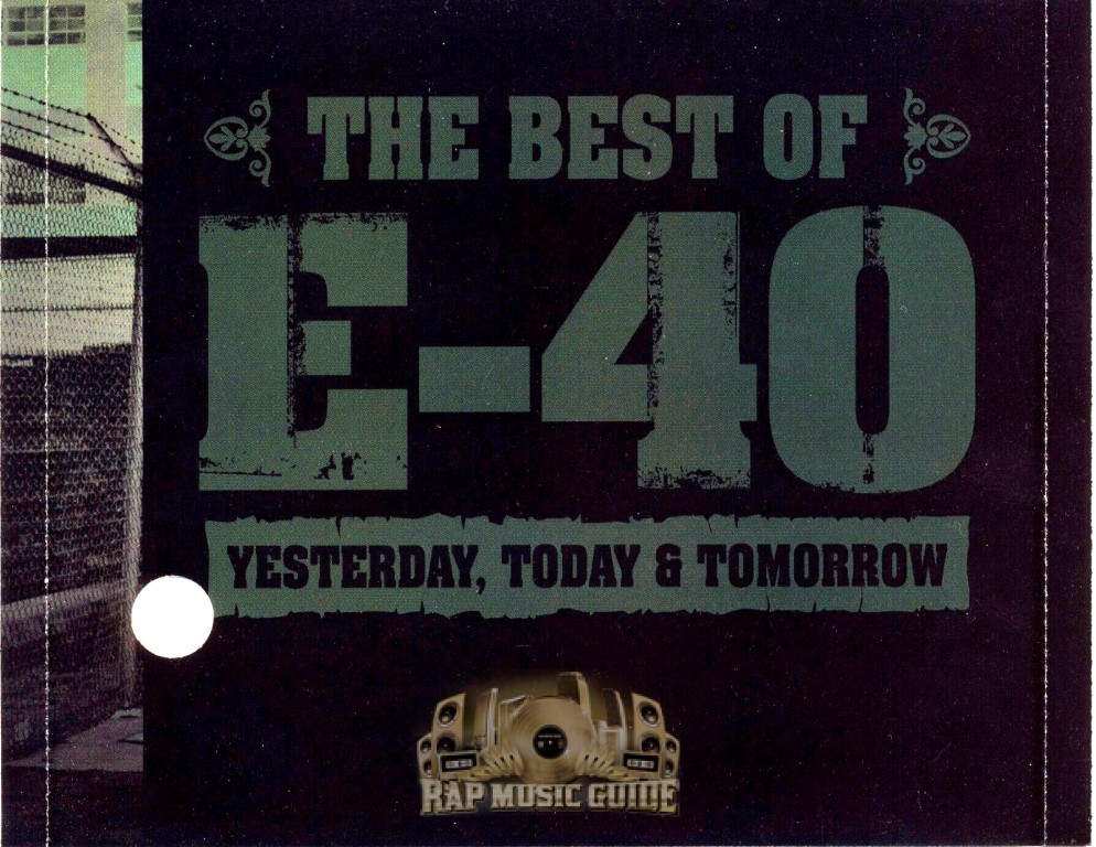  The Best of E-40: Yesterday, Today and Tomorrow: CDs & Vinyl