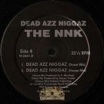 The NNK - Dead Azz Niggaz