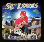 St. Louis - Confessions Of A Hustler