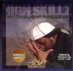 High Skillz - My Thought Process