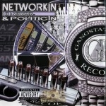 Networkin & Politicin - CD 1: Networkin