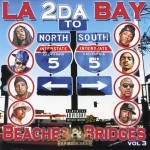 LA 2 Da Bay - Beaches & Bridges Vol. 3