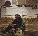 Wild Bill - Beatz & Bucketz Mixtape