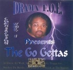 Drama F.O.E. Presents - The Go Gettas Compilation Vol. 1