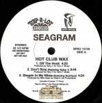 Seagram - Hot Club Wax