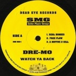 Dre-Mo - Watch Ya Back
