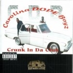 Carolina Dope Boyz - Crunk In Da Club