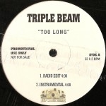 Triple Beam - Too Long / Pillow Talk