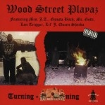 Wood Street Playaz - Burning-N-Turning
