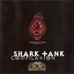 Various Artists - Big Thangz Productions Presents Shark Tank Compilation