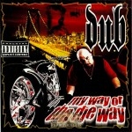 Dub - My Way Or The Die Way