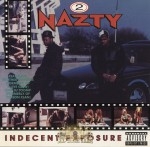 2 Nazty - Indecent Exposure