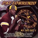 Pat Lowrenzo - 24/7 Mix Tape Part 2
