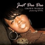 Just Dee Dee - Grown Woman