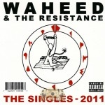 Waheed & The Resistance - The Singles