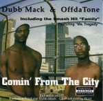 Dubb Mack & Offda Tone - Comin' From The City