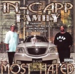 In-Capp Family - Most Hated