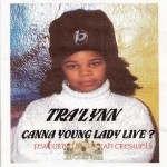 Tra'Lynn - Canna Young Lady Live