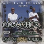 C.O.A. Click - Cash Over Ass The Album
