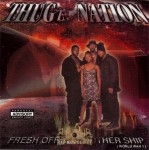 Thugz Nation - Fresh Off Tha Mothership