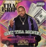 Tha Grip - Get Tha Money