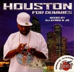 DJ Ayres, JD, DJ Eleven - Houston For Dummies/Houston Rocks It