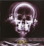 DJ Z-Trip & DJ P - Uneasy Listening, Volume 1