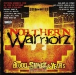 Northern Warriorz - Blood Sweat & Years