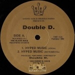 Double D. featuring Double Trouble - Hyped Music / Lousy Day