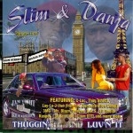 Slim & Danja - Thuggin' It 'N' Luv'n It