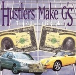 Hustlers Make G's - The Affluent Lifestyle