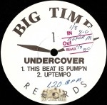 Undercover - This Beat Is Pumpin