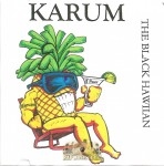 Karum - The Black Hawaiian