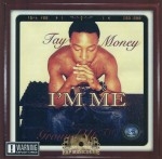 Tay Money - I'm Me