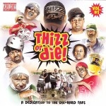 Thizz Or Die! - Vol. 1