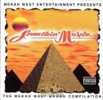 Somethin' Majah - The Mekah West Megah Compilation