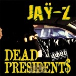 Jay-Z - Dead Presidents