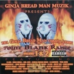 Tha Ginja Bread Man Compilation - Point Blank Range Vol. 1 & 2
