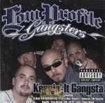 Low Profile Gangsters - Keepin' It Gangsta