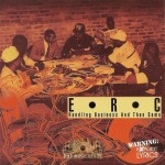 E.R.C. - Handling Business And Then Some