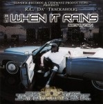 R.C. Da Trackaholiq - The When It Rains Compilation