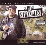 Bo Strangles - Dame Dollaz Presents