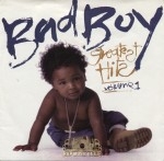 Bad Boy Greatest Hits - Volume 1