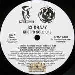 3x Krazy - Ghetto Soldiers