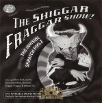 The Invisibl Skratch Piklz - The Shiggar Fraggar Show!